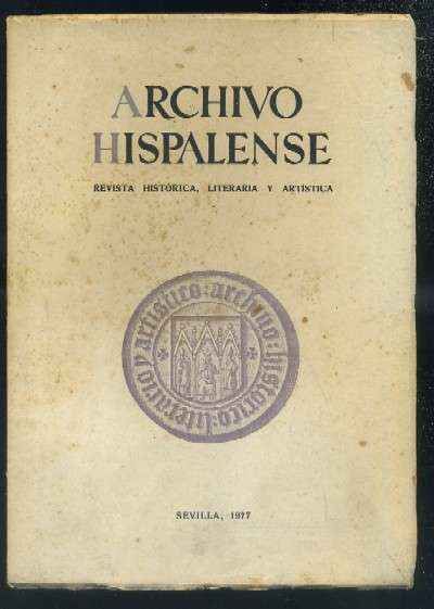 ARCHIVO HISPALENSE. REVISTA HISTÓRICA, LITERARIA Y ARTÍSTICA. 2ª ÉPOCA. AÑO 1977. TOMO LX. NUM.183.