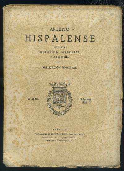 ARCHIVO HISPALENSE. REVISTA HISTÓRICA, LITERARIA Y ARTÍSTICA. 2ª ÉPOCA. AÑO 1943.NUMERO 2.