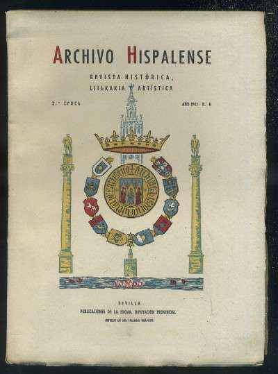 ARCHIVO HISPALENSE. REVISTA HISTÓRICA, LITERARIA Y ARTÍSTICA. 2ª ÉPOCA. AÑO 1945. NUMERO 11.