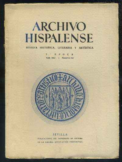 ARCHIVO HISPALENSE. REVISTA HISTÓRICA, LITERARIA Y ARTÍSTICA. 2ª ÉPOCA. AÑO 1957. NUMERO 83.