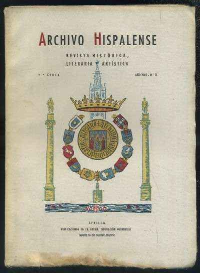 ARCHIVO HISPALENSE. REVISTA HISTÓRICA, LITERARIA Y ARTÍSTICA. 2ª ÉPOCA. AÑO 1945. NUMERO 11.