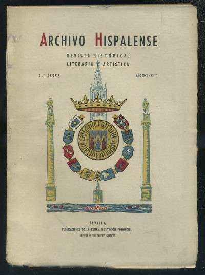 ARCHIVO HISPALENSE. REVISTA HISTÓRICA, LITERARIA Y ARTÍSTICA. 2ª ÉPOCA. AÑO 1945. NUMERO 11.