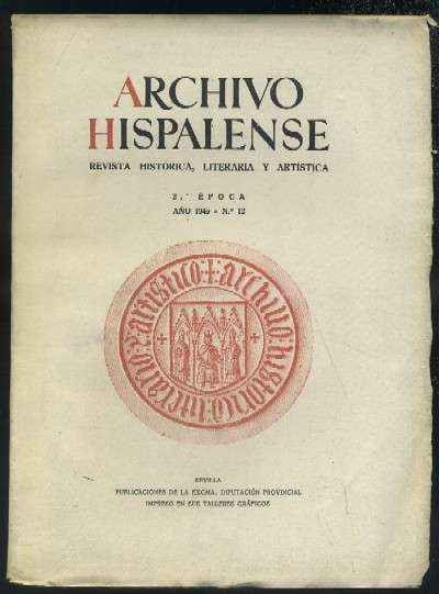 ARCHIVO HISPALENSE. REVISTA HISTÓRICA, LITERARIA Y ARTÍSTICA. 2ª ÉPOCA. AÑO 1945. NUMERO 12.