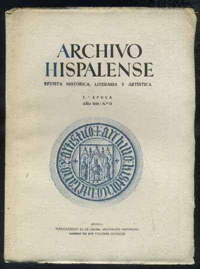 ARCHIVO HISPALENSE. REVISTA HISTÓRICA, LITERARIA Y ARTÍSTICA. 2ª ÉPOCA. AÑO 1945. NUMERO 13.