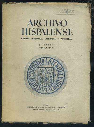 ARCHIVO HISPALENSE. REVISTA HISTÓRICA, LITERARIA Y ARTÍSTICA. 2ª ÉPOCA. AÑO 1945. NUMERO 13.