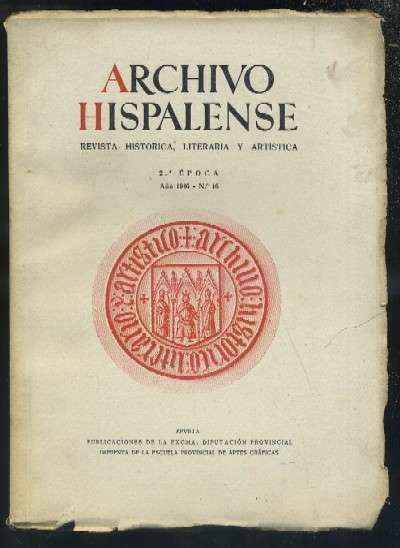 ARCHIVO HISPALENSE. REVISTA HISTÓRICA, LITERARIA Y ARTÍSTICA. 2ª ÉPOCA. AÑO 1946. NUMERO 16.TOMO VII