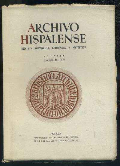 ARCHIVO HISPALENSE. REVISTA HISTÓRICA, LITERARIA Y ARTÍSTICA. 2ª ÉPOCA. AÑO 1946. NUMERO 18-19.