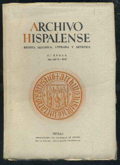 ARCHIVO HISPALENSE. REVISTA HISTÓRICA, LITERARIA Y ARTÍSTICA. 2ª ÉPOCA. AÑO 1947. NUMERO 23-24.