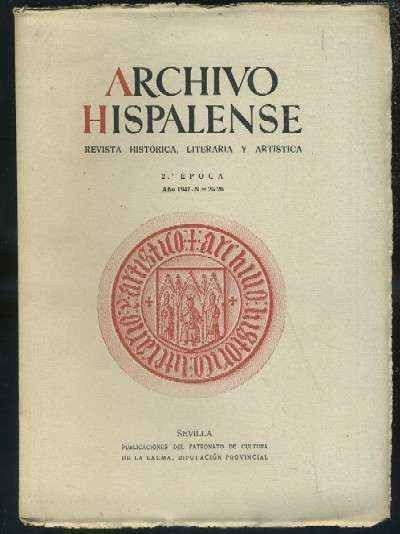 ARCHIVO HISPALENSE. REVISTA HISTÓRICA, LITERARIA Y ARTÍSTICA. 2ª ÉPOCA. AÑO 1947. NUMERO 25-26.