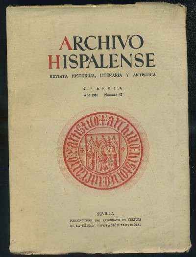 ARCHIVO HISPALENSE. REVISTA HISTÓRICA, LITERARIA Y ARTÍSTICA. 2ª ÉPOCA. AÑO 1951. NUMERO 45.