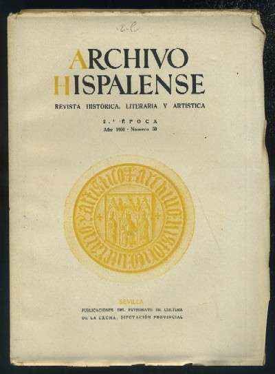 ARCHIVO HISPALENSE. REVISTA HISTÓRICA, LITERARIA Y ARTÍSTICA. 2ª ÉPOCA. AÑO 1951. NUMERO 50.