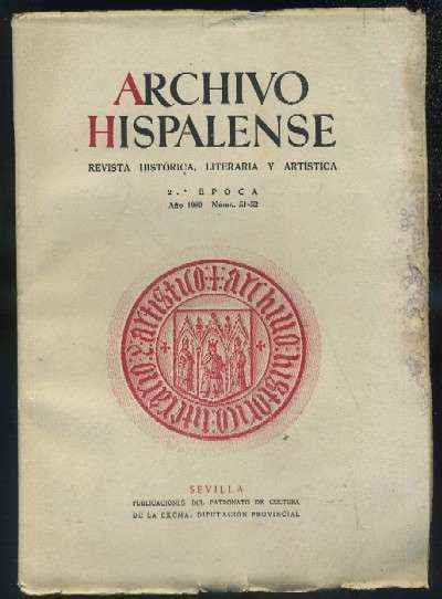 ARCHIVO HISPALENSE. REVISTA HISTÓRICA, LITERARIA Y ARTÍSTICA. 2ª ÉPOCA. AÑO 1952. NUMERO 51-52.