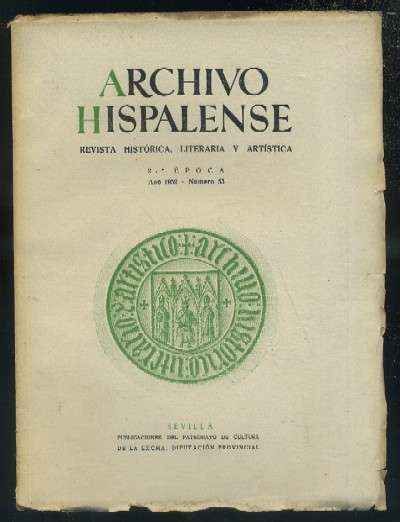ARCHIVO HISPALENSE. REVISTA HISTÓRICA, LITERARIA Y ARTÍSTICA. 2ª ÉPOCA. AÑO 1952. NUMERO 53.