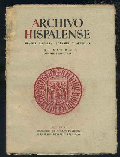 ARCHIVO HISPALENSE. REVISTA HISTÓRICA, LITERARIA Y ARTÍSTICA. 2ª ÉPOCA. AÑO 1953. NUMERO 58-59.