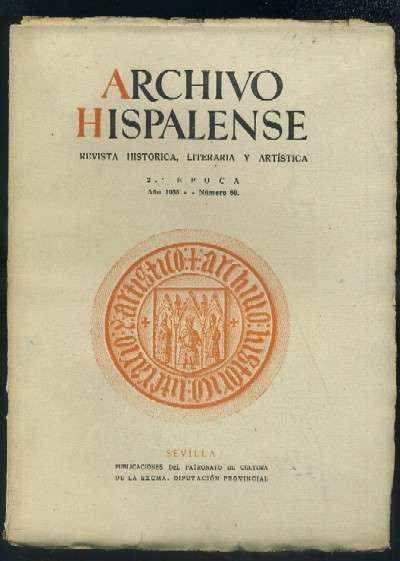ARCHIVO HISPALENSE. REVISTA HISTÓRICA, LITERARIA Y ARTÍSTICA. 2ª ÉPOCA. AÑO 1953. NUMERO 60.