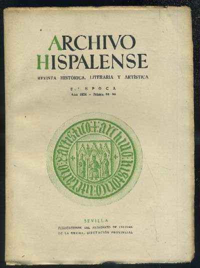ARCHIVO HISPALENSE. REVISTA HISTÓRICA, LITERARIA Y ARTÍSTICA. 2ª ÉPOCA. AÑO 1954. NUMERO 64-65.