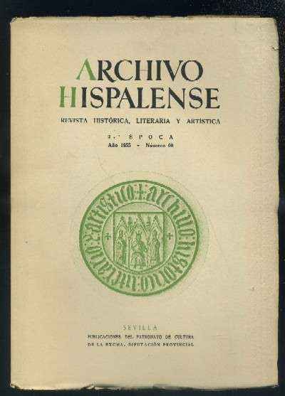 ARCHIVO HISPALENSE. REVISTA HISTÓRICA, LITERARIA Y ARTÍSTICA. 2ª ÉPOCA. AÑO 1955. NUMERO 69.