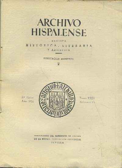 ARCHIVO HISPALENSE. REVISTA HISTÓRICA, LITERARIA Y ARTÍSTICA. 2ª ÉPOCA. AÑO 1956. NUMERO 75.