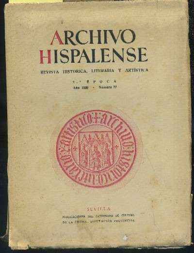 ARCHIVO HISPALENSE. REVISTA HISTÓRICA, LITERARIA Y ARTÍSTICA. 2ª ÉPOCA. AÑO 1956. NUMERO 77.