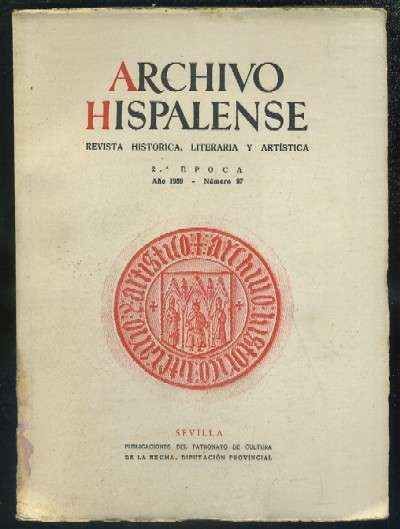 ARCHIVO HISPALENSE. REVISTA HISTÓRICA, LITERARIA Y ARTÍSTICA. 2ª ÉPOCA. AÑO 1959. NUMERO 97.