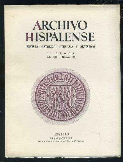 ARCHIVO HISPALENSE. REVISTA HISTÓRICA, LITERARIA Y ARTÍSTICA. 2ª ÉPOCA. AÑO 1966. Nº136.