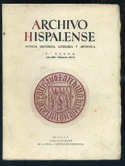 ARCHIVO HISPALENSE. REVISTA HISTÓRICA, LITERARIA Y ARTÍSTICA. 2ª ÉPOCA. AÑO 1966. Nº139-40.