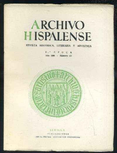 ARCHIVO HISPALENSE. REVISTA HISTÓRICA, LITERARIA Y ARTÍSTICA. 2ª ÉPOCA. AÑO 1966. Nº137
