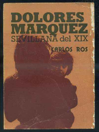 DOLORES MARQUEZ. SEVILLANA DEL XIX.