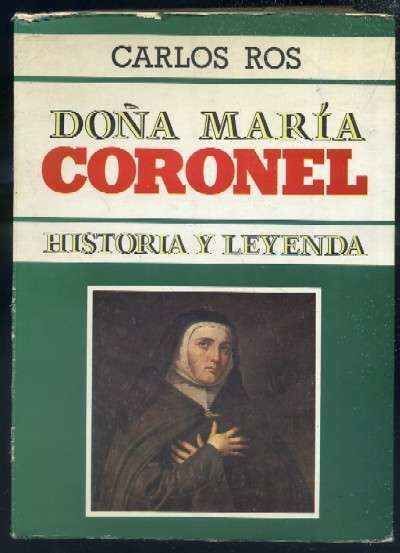 DOÑA MARIA CORONEL. HISTORIA Y LEYENDA