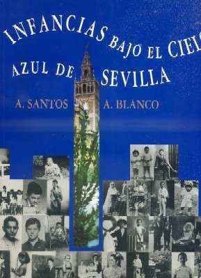 INFANCIAS BAJO EL CIELO AZUL DE SEVILLA