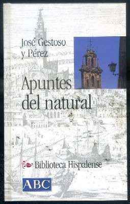 APUNTES DEL NATURAL. COL.BIBLIOTECA HISPALENSE Nº 26.