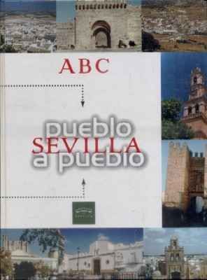 ABC SEVILLA PUEBLO A PUEBLO.