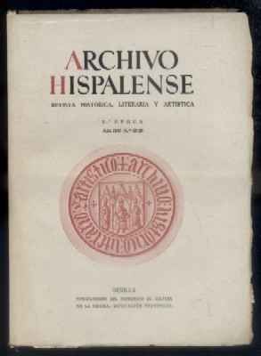ARCHIVO HISPALENSE. REVISTA HISTÓRICA, LITERARIA Y ARTÍSTICA. 2ª ÉPOCA. AÑO 1947.TOMO VIII. Nº 25,26
