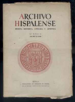 ARCHIVO HISPALENSE. REVISTA HISTÓRICA, LITERARIA Y ARTÍSTICA. 2ª ÉPOCA. AÑO 1947.TOMO VIII. Nº 25,26