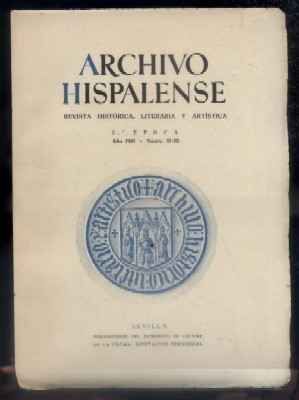 ARCHIVO HISPALENSE. REVISTA HISTÓRICA, LITERARIA Y ARTÍSTICA. 2ª ÉPOCA. 1958.TOMO XXIX. Nº 91 y 92.