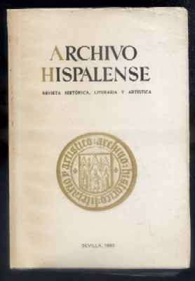 ARCHIVO HISPALENSE. REVISTA HISTÓRICA, LITERARIA Y ARTÍSTICA. 2ª ÉPOCA.AÑO 1982. TOMO LXV. Nº 200.