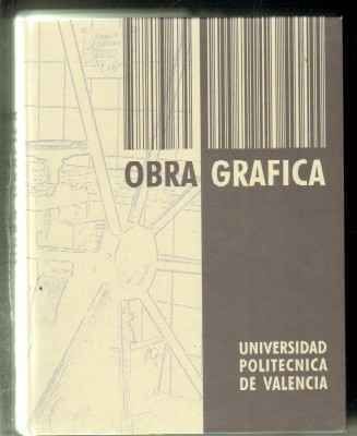 OBRA GRÁFICA. UNIVERSIDAD POLITÉCNICA DE VALENCIA