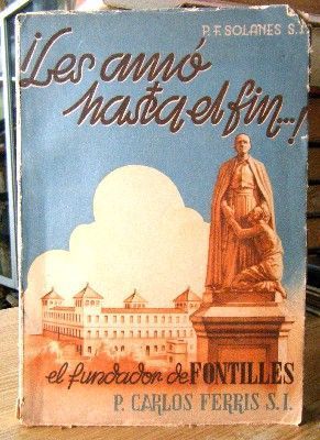 LES AMO HASTA EL FIN. EL FUNDADOR DE FONTILLES.