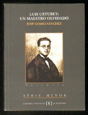 LUIS URTUBEY: UN MAESTRO OLVIDADO.