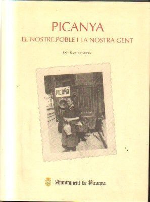 PICANYA EL NOSTRE POBLE I LA NOSTRA GENT.