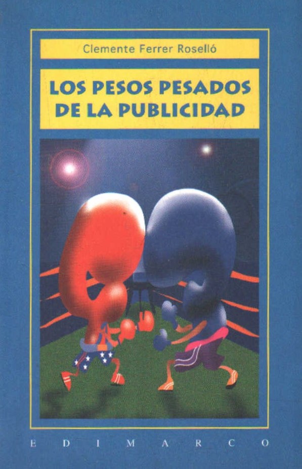 LOS PESOS PESADOS DE LA PUBLICIDAD