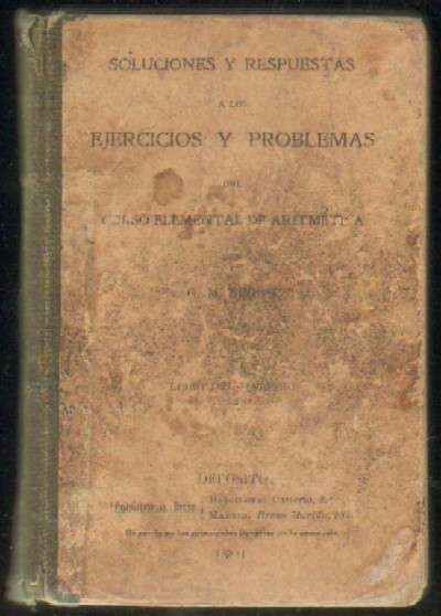 SOLUCIONES Y RESPUESTAS A LOS EJERCICIOS Y PROBLEMAS DEL CURSO ELEMENTAL DE ARITMETICA