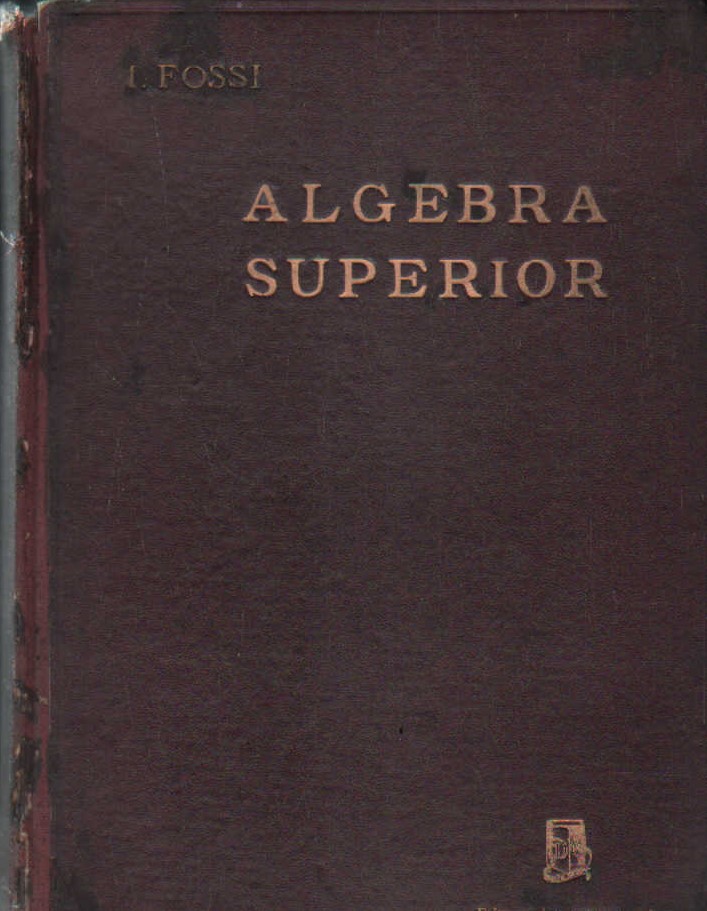 ALGEBRA SUPERIOR Y ELEMENTOS DE CALCULO INFINITESIMAL