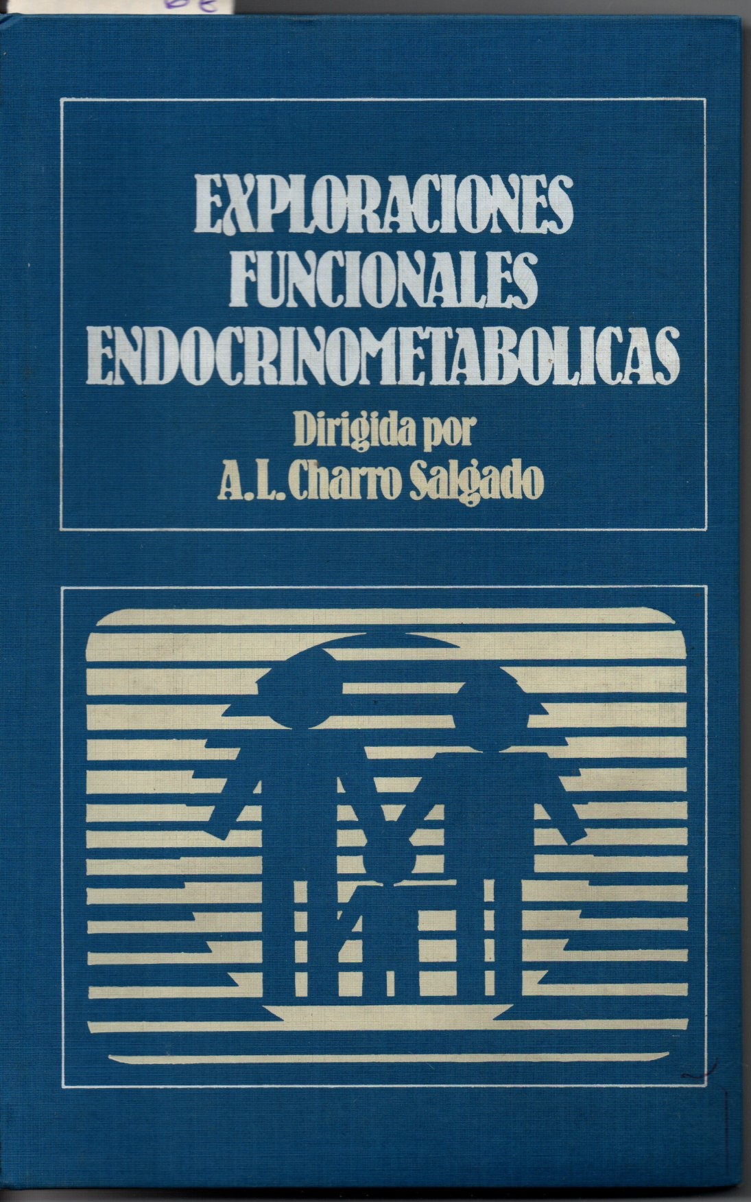 EXPLORACIONES FUNCIONALES ENDOCRINOMETABOLICAS.