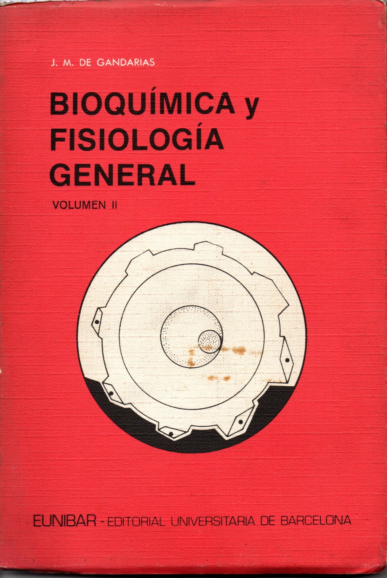 BIOQUIMICA Y FISIOLOGIA GENERAL. VOL II.