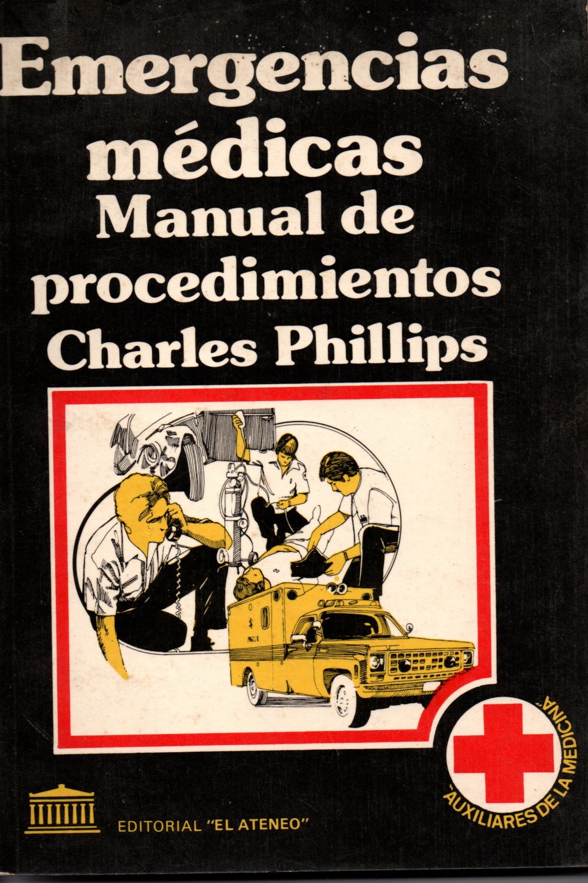 EMERGENCIAS MEDICAS. MANUAL DE PROCEDIMIENTOS.