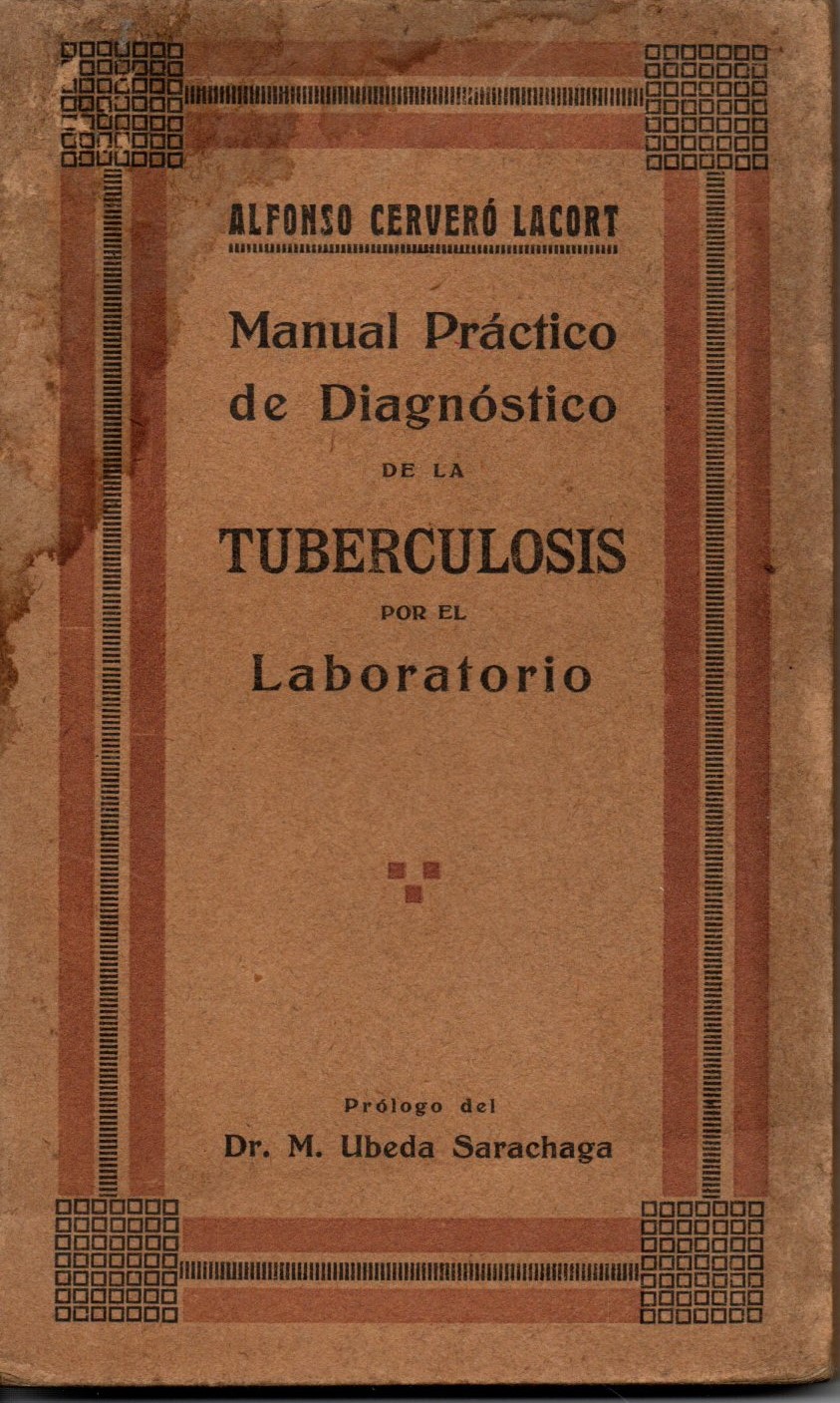 MANUAL PRACTICO DE DIAGNOSTICO DE LA TUBERCULOSIS POR EL LABORATORIO.
