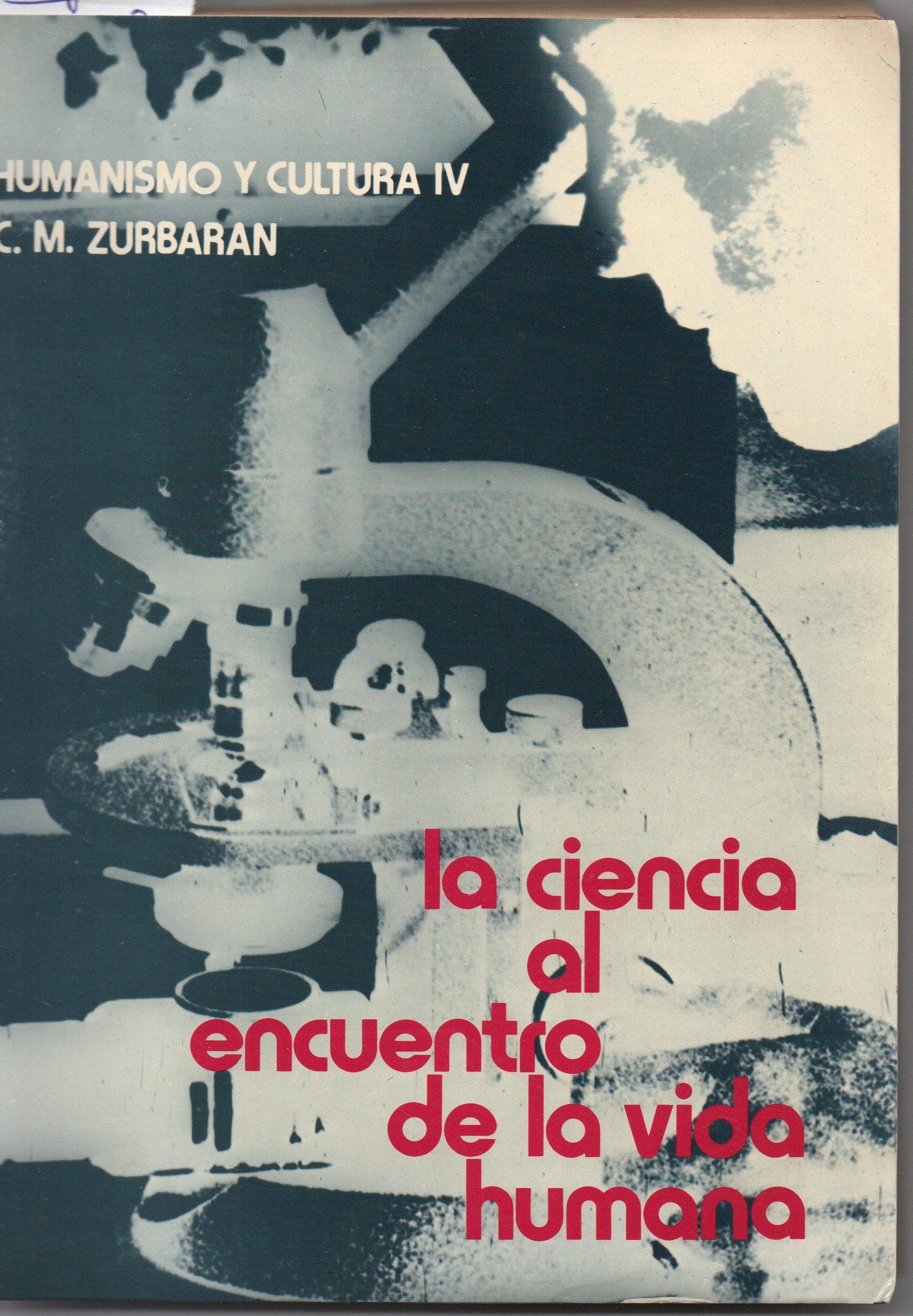 LA CIENCIA AL ENCUENTRO DE LA VIDA HUMANA.