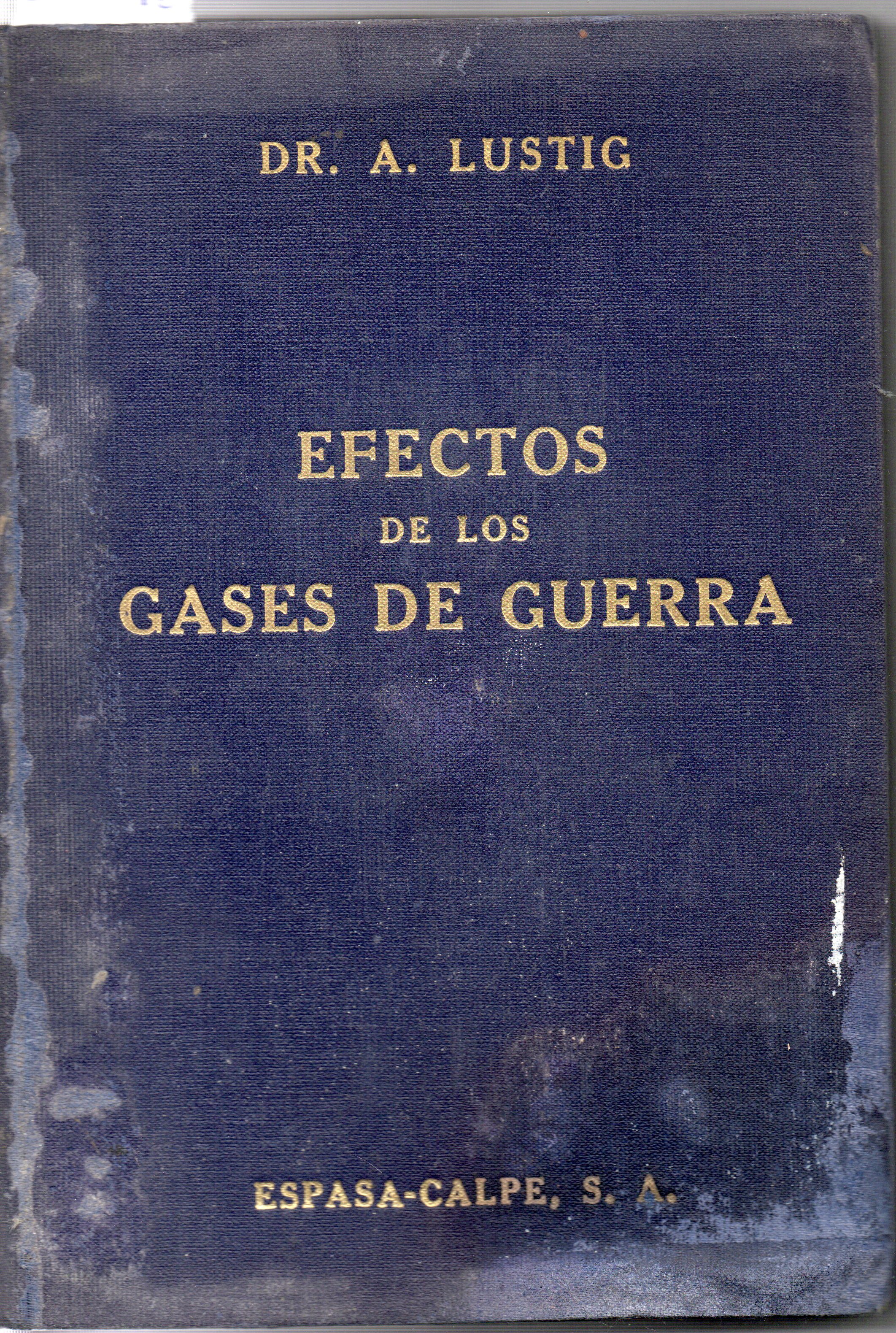 EFECTOS DE LOS GASES DE GUERRA.