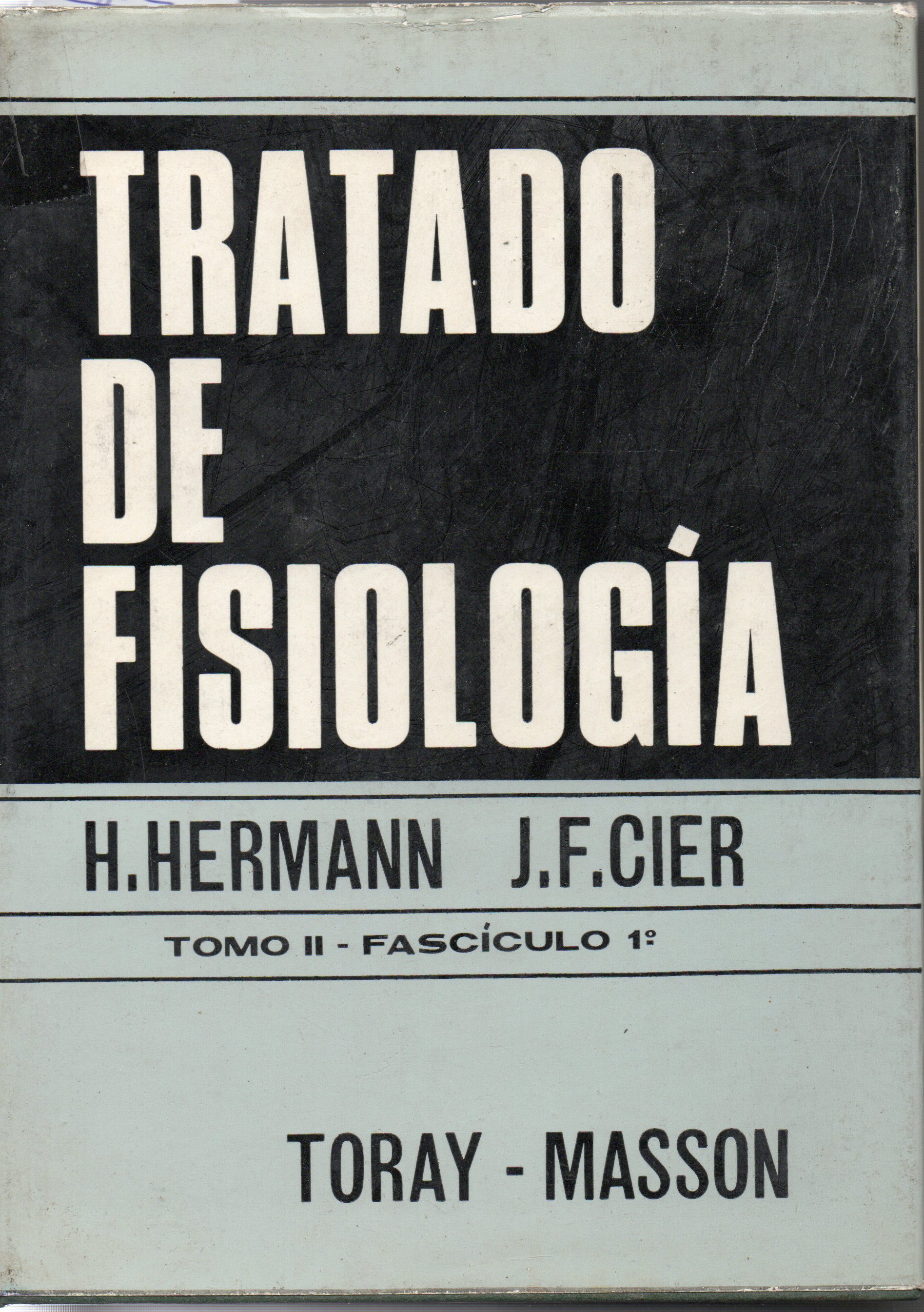 TRATADO DE FISIOLOGIA. TOMO II FASCICULO 1º